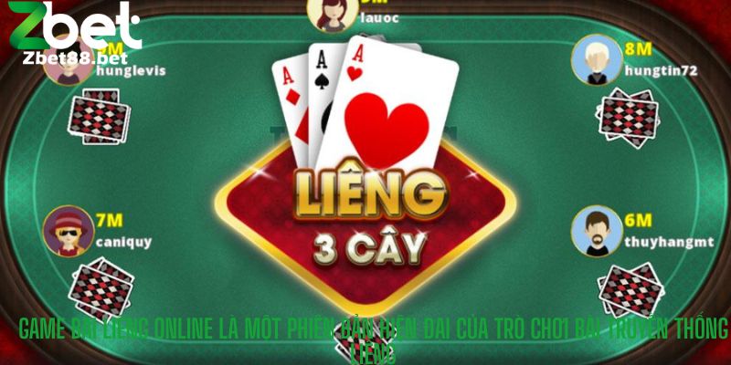 Game bài Liêng online là một phiên bản hiện đại của trò chơi bài truyền thống Liêng