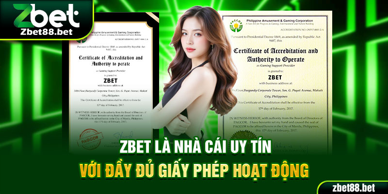 Zbet là nhà cái uy tín với đầy đủ giấy phép hoạt động